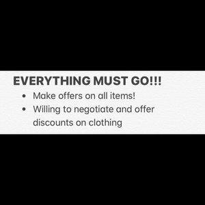 EVERYTHING MUST GO!